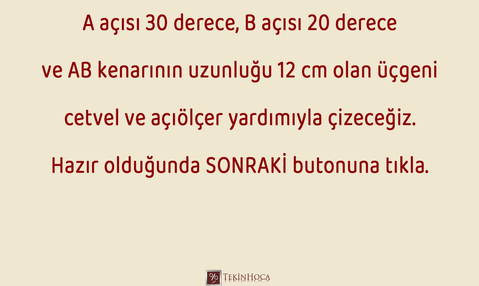 Bir kenar ve iki açı verilen üçgenin çizim aşamalarını gösteren görsel slayt gösterisi