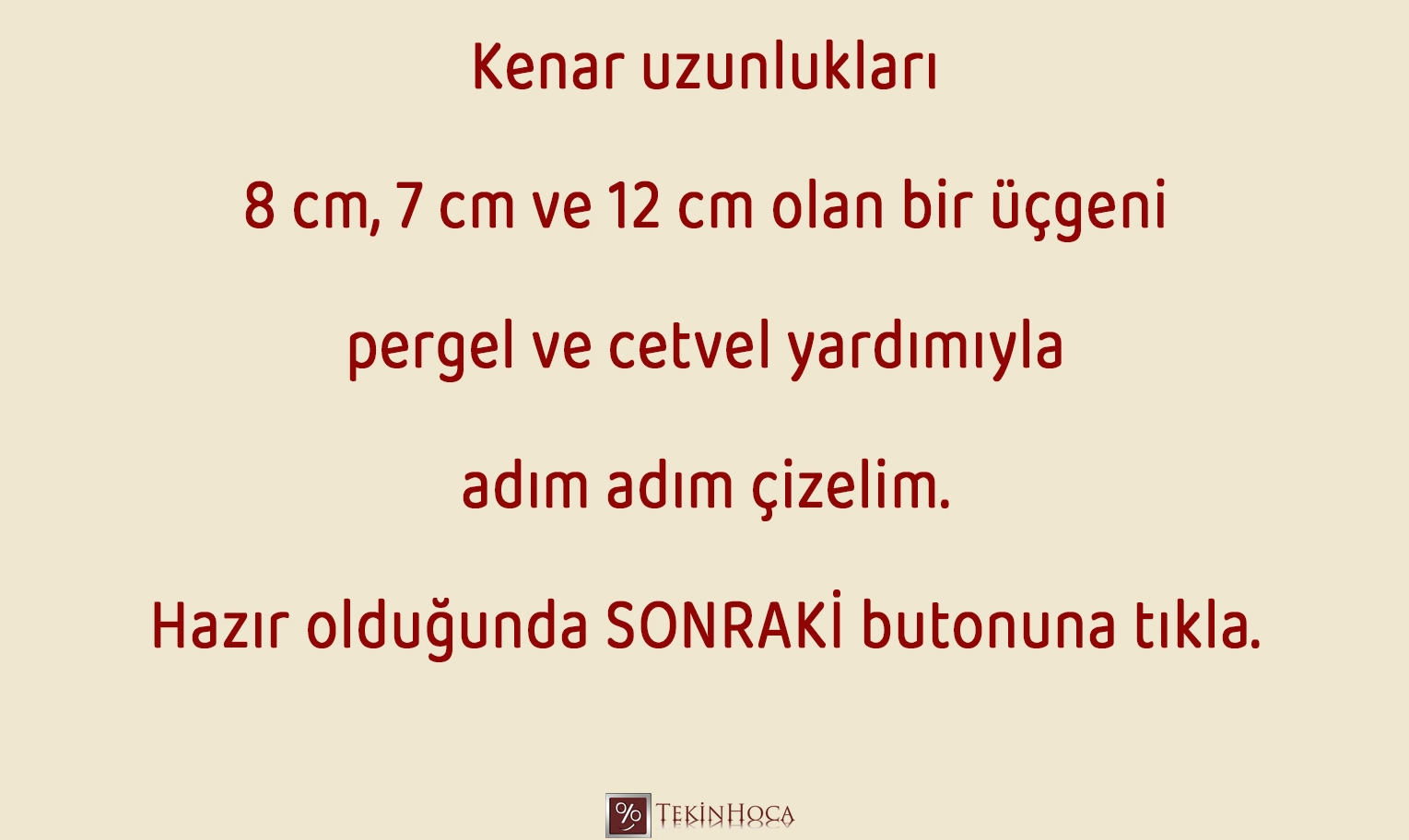 Üç kenar uzunluğu verilen üçgenin çizim aşamalarını gösteren görsel slayt gösterisi